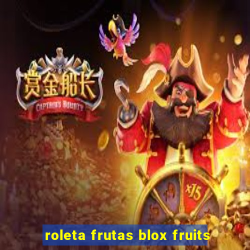 roleta frutas blox fruits